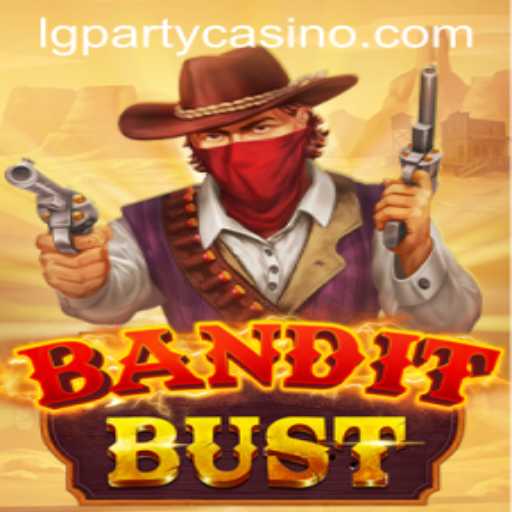 BanditBust: The Exciting New Adventure Game